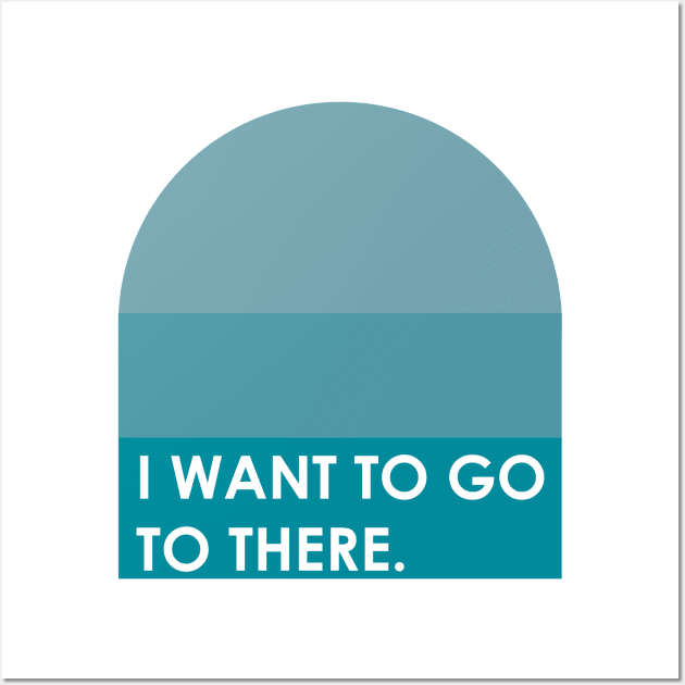 I Want to Go To There | 30 Rock | Liz Lemon Funny Quote T-shirt Wall Art by TV Tees Co